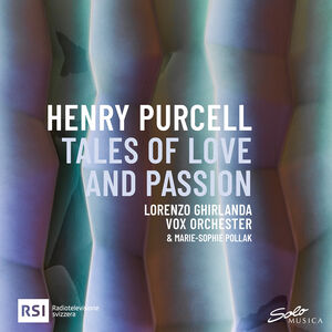 Henry Purcell: Tales of Love and Passion , Vox Orchester
