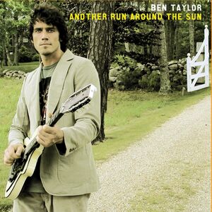 Another Run Around the Sun , Ben Taylor