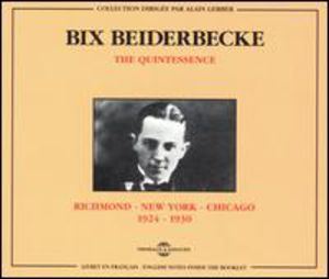 Richmond-N.York-Chicago 1924-1930 , Bix Beiderbecke