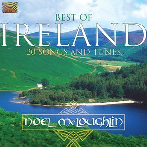 Best Of Ireland: 20 Songs and Tunes , Noel McLoughlin