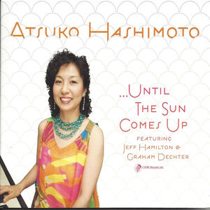 Until the Sun Comes Up , Atsuko Hashimoto