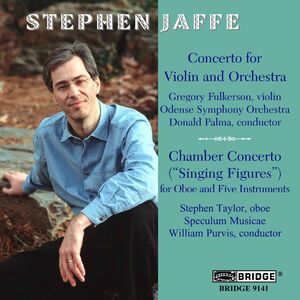 Jaffe, Stephen : Music of Stephen Jaffe Vol. 2
