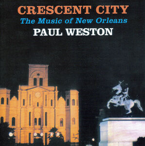 Crescent City , Paul Weston