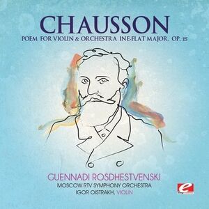 Poem Violin & Orchestra in E-Flat Major , Gennady Rozhdestvensky