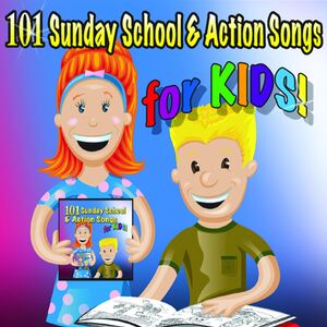 101 Sunday School & Actions Songs for Kids /  Various