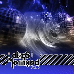Disco Remixed Vol. 2 /  Various