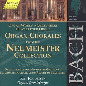 Organ Chorales from the Neumeister Sammlung 86 , J.S. Bach