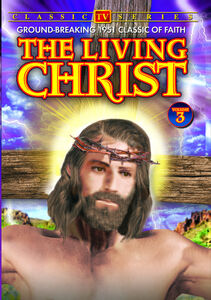 The Living Christ: Volume 3 , Lawrence Dobkin
