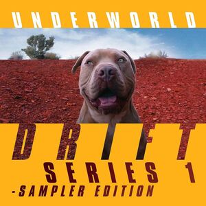 Drift Series 1 Sampler Edition , Underworld