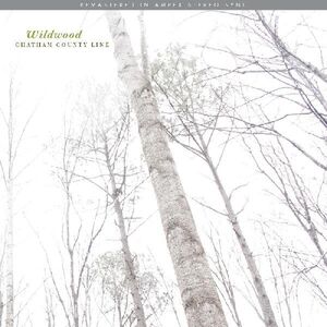 Wildwood (remastered) , Chatham County Line