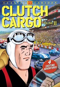 Clutch Cargo: Volume 11