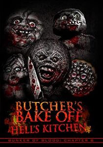Bunker Of Blood 8: Butchers Bake Off - Hell's Kitchen