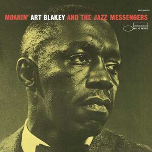 Moanin' , Art Blakey & Jazz Messengers