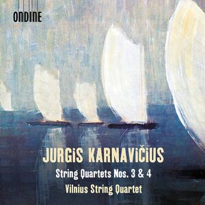 String Quartets 3 & 4 , Vilnius String Quartet