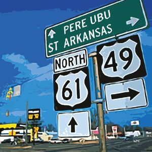 St. Arkansas , Pere Ubu