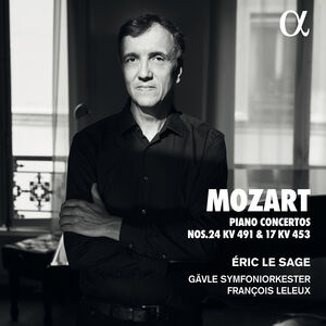 Piano Concertos 24 & 17 , Eric le Sage
