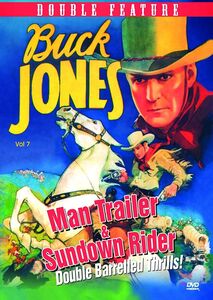 The Man Trailer /  Sundown Rider (Buck Jones Western Double Feature Volume 7) , Buck Jones