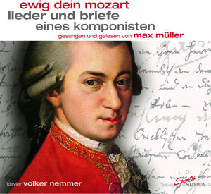Ewig Dein Mozart , Max Muller
