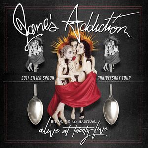 Alive At Twenty-five - Ritual De Lo Habitual Live , Jane's Addiction