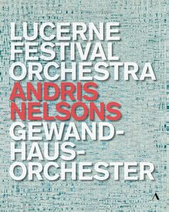 Lucerne Festival Orchestra Gewandhausorchester