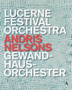 Lucerne Festival Orchestra Gewandhausorchester , Gewandhausorchester Leipzig