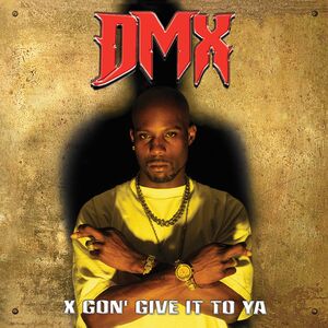 X Gon' Give It To Ya , DJ Lt. Dan/DMX