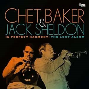 In Perfect Harmony: The Lost Album , Chet Baker