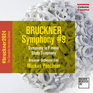 Bruckner: Symphony No. 9; Symphony in F minor "Study" , Bruckner Orchester Linz