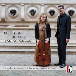 The Rise of the Italian Cello , Chiara Burattini