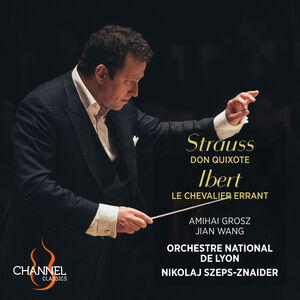 Strauss: Don Quixote; Ibert: Le Chevalier Errant , Jian Wang