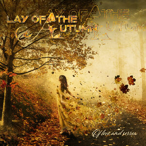 Of Love And Sorrow , Lay of the Autumn