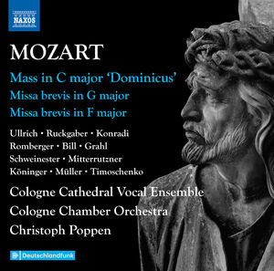 Mozart: Complete Masses, Vol. 4 - Mass in C Major, &quot;Dominicus&quot;; Missa brevis in G Major; Missa brevis in F Major