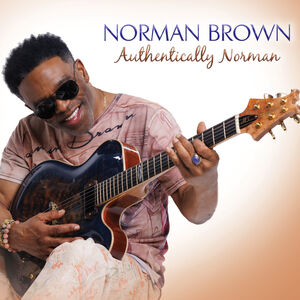 Authentically Norman , Norman Brown