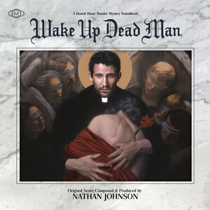 Wake Up Dead Man (Original Soundtrack) , Nathan Johnson