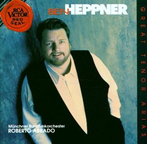 Great Tenor Arias , Ben Heppner