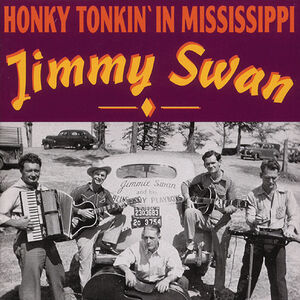 Honky Tonkin In Mississippi , Jimmy Swan