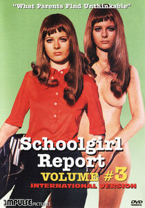 Schoolgirl Report: Volume 3: What Parents Find Unthinkable , Karin G tz