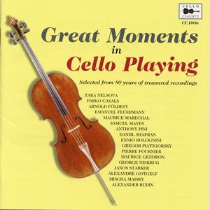 Great Moments in Cello Playing 