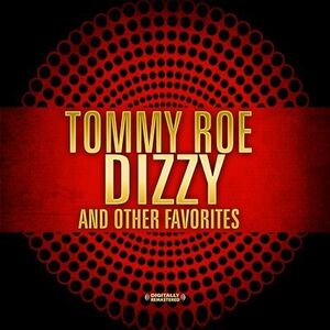 Dizzy & Other Favorites , Tommy Roe