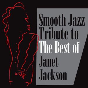 Smooth Jazz Tribute Janet Jackson