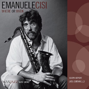 Where or When , Emanuele Cisi