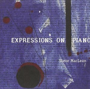 Expressions On Piano , Steve MacLean