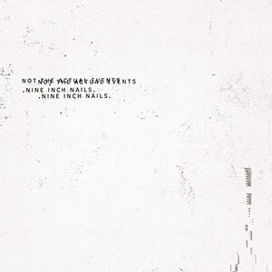 Not The Actual Events , Nine Inch Nails