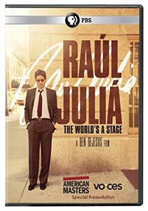 American Masters: Raul Julia - The World's a Stage