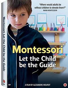 Montessori: Let The Child Be The Guide