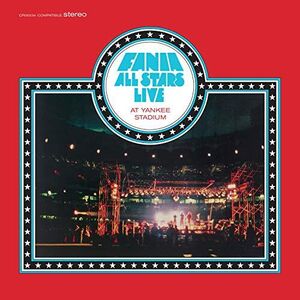 Live At Yankee Stadium , Fania All Stars