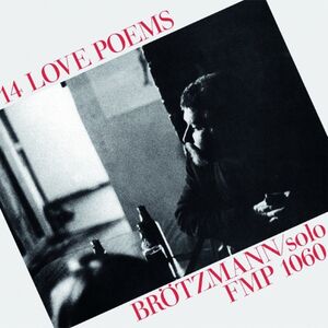 14 Love Poems , Peter Brotzmann