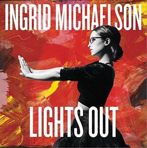 Lights Out , Ingrid Michaelson