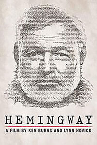 Hemingway: A Film by Ken Burns and Lynn Novick