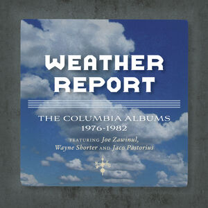 Columbia Albums 1976-1982 [Import] , Weather Report
